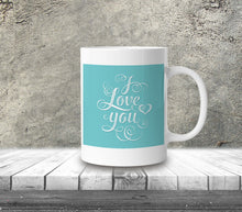 Load image into Gallery viewer, I LOVE YOU